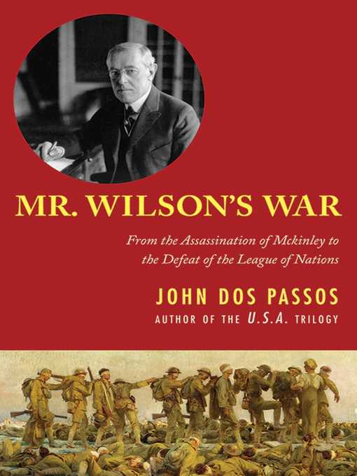 Title details for Mr. Wilson's War by John Dos Passos - Available